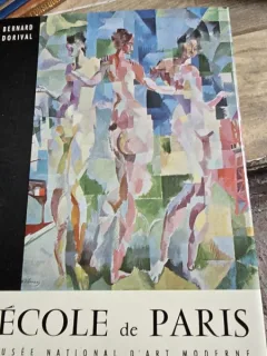 Bernard Dorival - Lecole de Paris au Musee National dart moderne