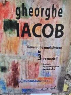 Revelatiile unei sinteze in 3 expozitii - Gheorghe Iacob