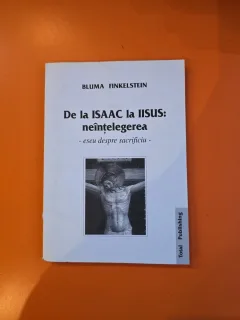 De la ISAAC la IISUS: neînțelegerea - Bluma Finkelstein
