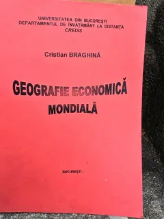 Geografie economica mondiala - Cristian Braghina