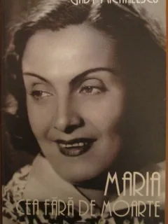 Maria cea fara de moarte - Gaby Michailescu