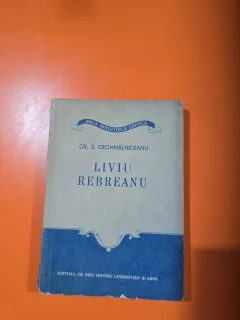 Liviu Rebreanu - Ov. S. Crohmălniceanu