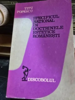 Specificul national in doctrinele estetice romanesti - Titu Popescu
