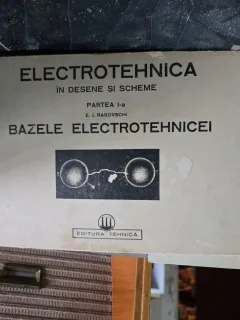 Electrotehnica în desene și scheme - Partea I a Bazele Electrotehnicii - E. I. Rasovschi
