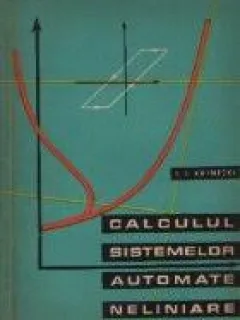 Calculul sistemelor automate neliniare - I.I. Krinetki