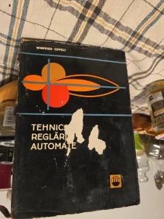 Tehnici de reglări automate - Winfried Oppelt