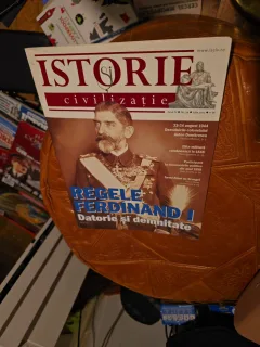 Istorie si civilizatie nr.34/2012. Regele Ferdinand I: Datorie și demnitate - revista