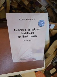 Elementele de substrat (autohtone) ale limbii române - Pârvu Boierescu