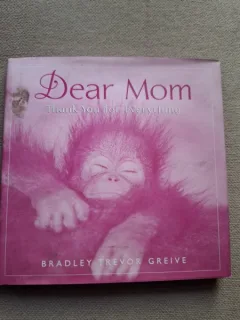 Dear mom. Thank yoy for everythings - Bradley Trevor Greive