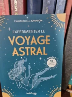 Experimenter le voyage astral - Emmanuelle Johnson
