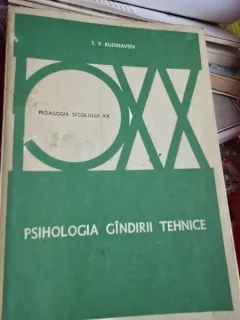 Psihologia gandirii tehnice - T.V. Kudreavtev
