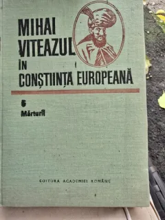 Mihai Viteazul in constiinta europeana. 5 Marturii