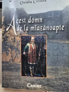 Acest domn de la miazanoapte - Ovidiu Cristea