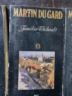 Familia Thibault - Martin du Gard  3 volume