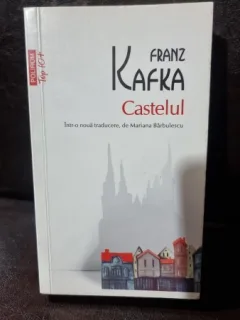 Castelul - Franz Kafka