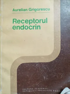 Receptorul endocrin - Aurelian Grigorescu