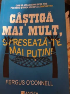 Castiga mai mult, streseaza-te mai putin - Fergus O Connell