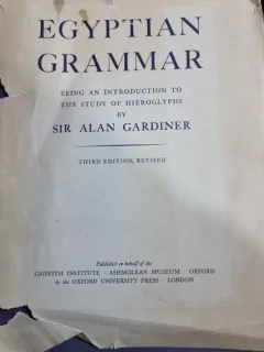 Egyptian Grammar. Being an introduction to the study of hieroglyphs by Sir Alan Gardiner - Third Edition