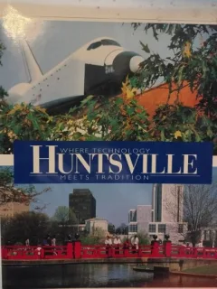 Huntsville: Where Technology Meets Tradition - Melinda Gorham Joiner
