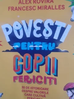 Povesti pentru copii fericiti - Alex Rovira
