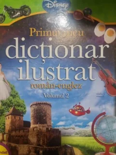 Primul meu dictionar ilustrat roman englez volumul II