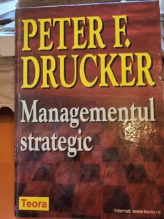 Managementul strategic - Peter F. Drucker