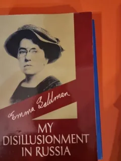 My disillusionment in Russia - Emma Goldman