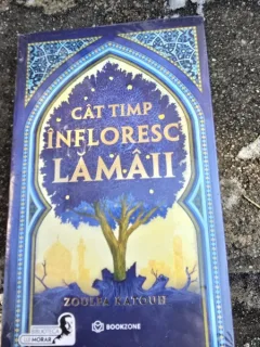 Cat timp infloresc lamaii - Zoulfa Katouh