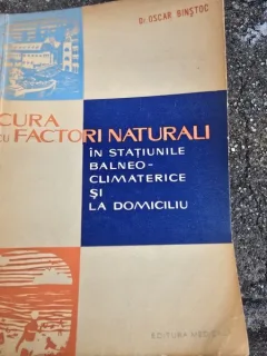 Cura cu factori naturali in statiunile balneo climaterice si la domiciliu - Oscar Binstoc