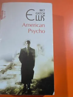 American Psycho - Bret Easton Ellis