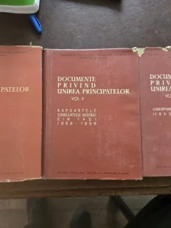 Documente privind Unirea Principatelor volumul I,II,III