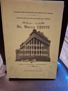 Le contrôle de constitutionnalité des lois en Roumanie - Dr. Mircea Criste