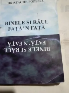 Binele si raul fata-n fata - Hristache Popescu