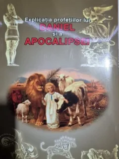 Explicatia profetiilor lui Daniel si a Apocalipsei - Uriah Smith