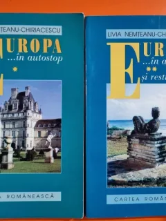 Europa in autostop si restul lumii - Livia Nemteanu Chiriacescu 2 volume