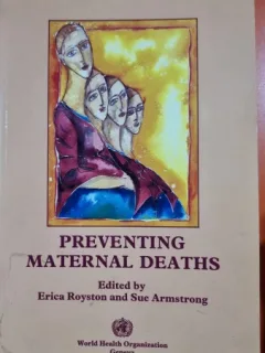 Preventing maternal deaths - Erica Royston editor