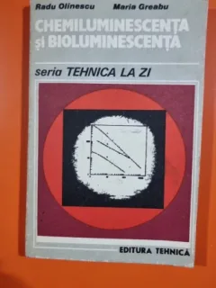 Chemiluminescenta si Bioluminescenta - Radu Olinescu
