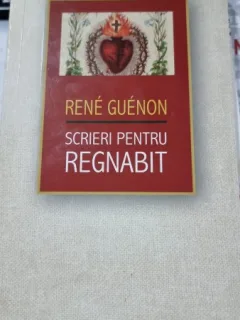 Scrieri pentru Regnabit - Rene Guenon