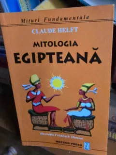 Mitologia egipteana - Claude Helft