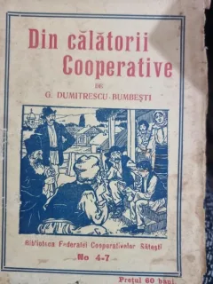 Din calatorii Cooperative - G. Dumitrescu-Bumbesti
