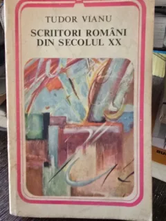 Scriitori romani din secolul XX - Tudor Vianu