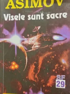 Visele sunt sacre - Asimov