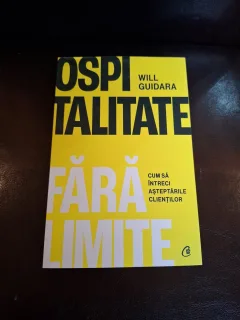 Ospitalitate fără limite - Will Guidara
