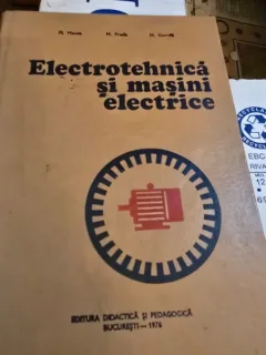 Electrotehnica si masini electrice - Florin Manea, M. Preda, H. Gavrila