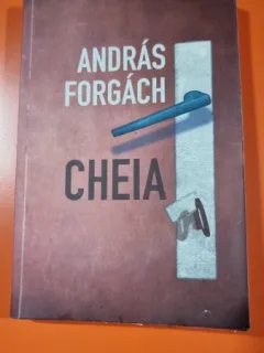 Cheia - Andras Forgach