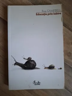 Educatia prin iubire - Ross Campbell