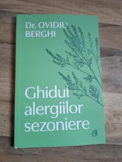 Ghidul alergiilor sezoniere - Ovidiu Berghe