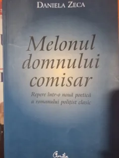 Melonul domnului comisar - Daniela Zeca