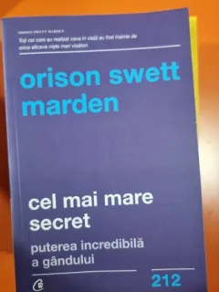 Cel mai mare secret - Orison Swett Marden