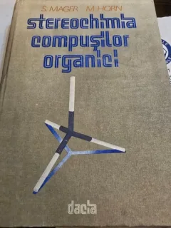Stereochimia compusilor organici - Sorin Mager